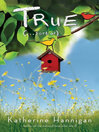 Cover image for True (. . . Sort Of)